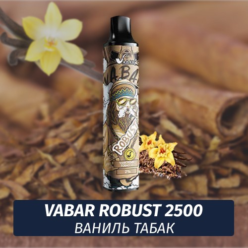VABAR Robust - ВАНИЛЬ ТАБАК (VANICREME TOBACCO) 2500 (Одноразовая электронная сигарета)