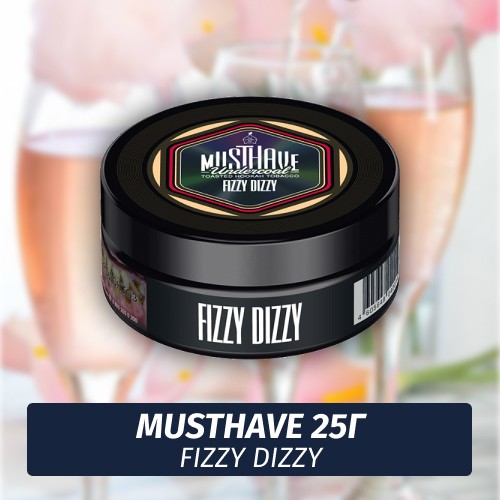 Табак Must Have 25 гр - Fizzy Dizzy (Шампанское с барбарисом)