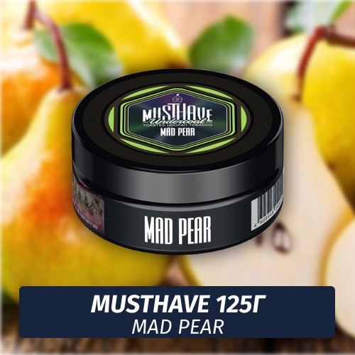 Табак Must Have 125 гр - Mad Pear (Сумасшедшая Груша)